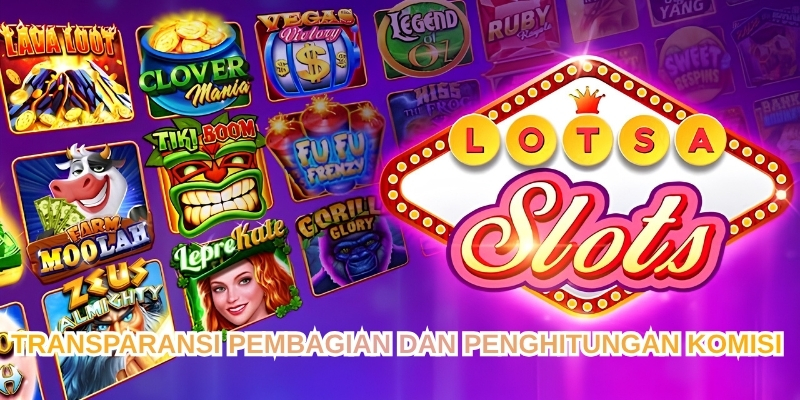TRANSPARANSI PEMBAGIAN DAN PENGHITUNGAN KOMISI